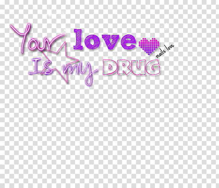 Your love is my drug, purple and white your love is my drug text overlay transparent background PNG clipart