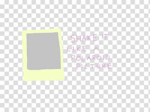 Overlays, shake it like a polaroid text transparent background PNG clipart