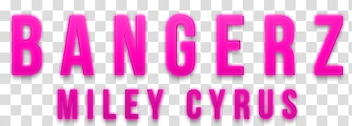 Stickers Bangerz Bangerz Tour zip, Bangerz Miley Cyrus text transparent background PNG clipart