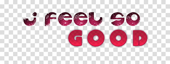 , feel so good text transparent background PNG clipart
