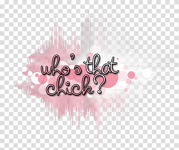 Texto  Who that chick, who's that chick? text illustration transparent background PNG clipart