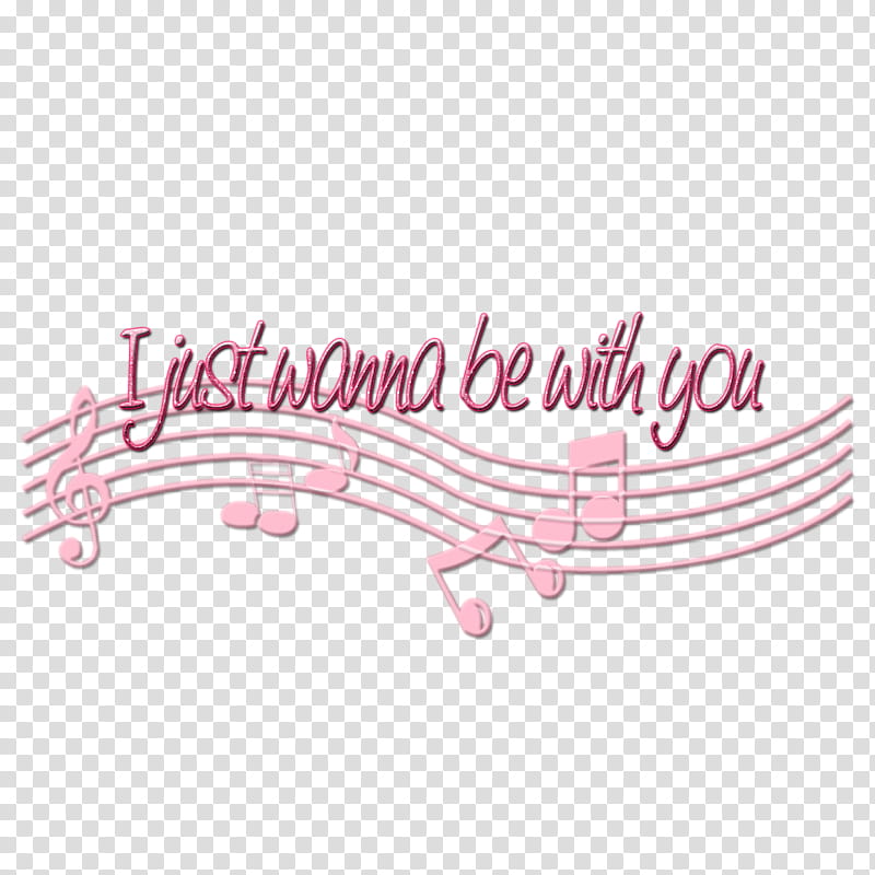 I just wanna be with you, pink text and musical notes transparent background PNG clipart