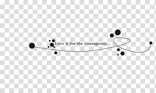 bymika, love is for the courageous text transparent background PNG clipart