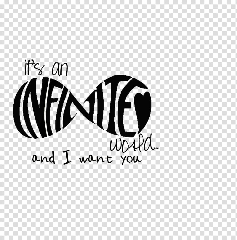 it an infinite world and I want you, it's an Infinite text transparent background PNG clipart