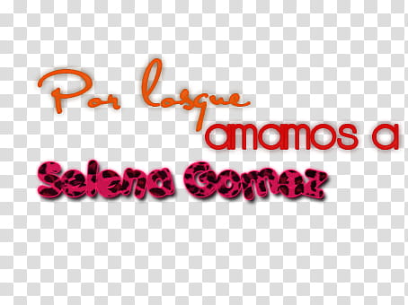 Por los que Amamos a Selena Gomez .Texto transparent background PNG clipart