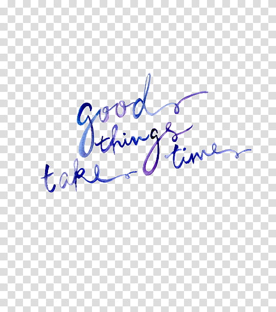 Watch, blue background with good things take time text overlay transparent background PNG clipart