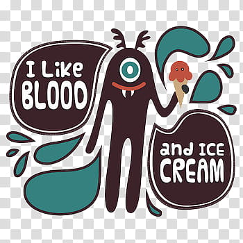 II, i like blood and ice cream illustration transparent background PNG clipart