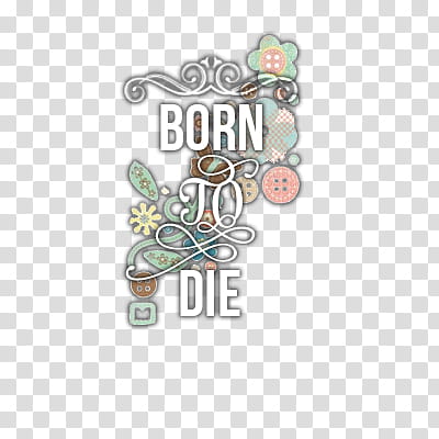 multicolored born to die transparent background PNG clipart