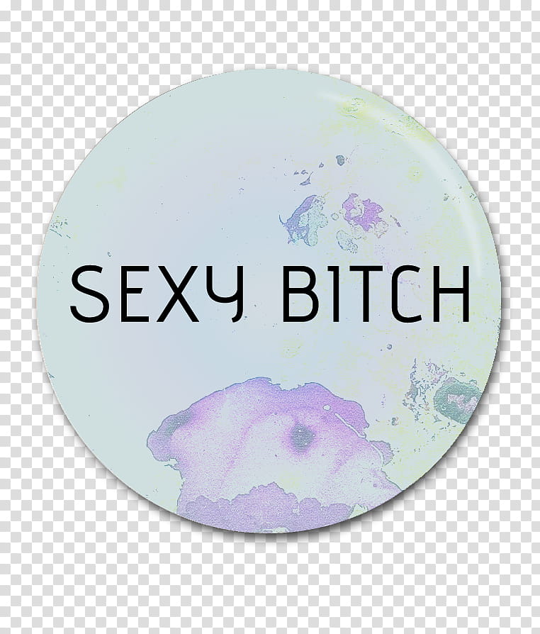 Pins , sexy bitch text overlay transparent background PNG clipart
