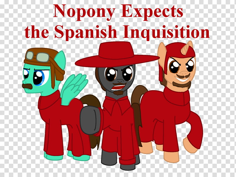 Nopony Expects the Spanish Inquisition transparent background PNG clipart