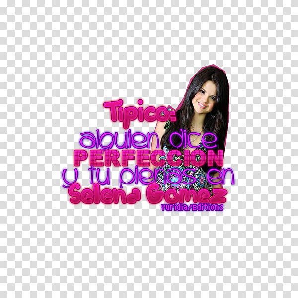 Tipico alguien dice perfeccion selena gomez pn transparent background PNG clipart