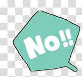 Speech Bubble, teal background with no!! text overlay transparent background PNG clipart