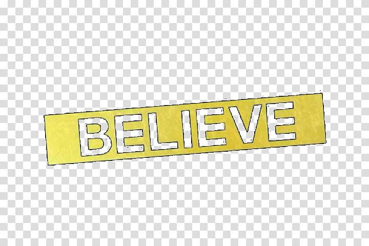 Tira believe, Believe text on yellow background transparent background PNG clipart