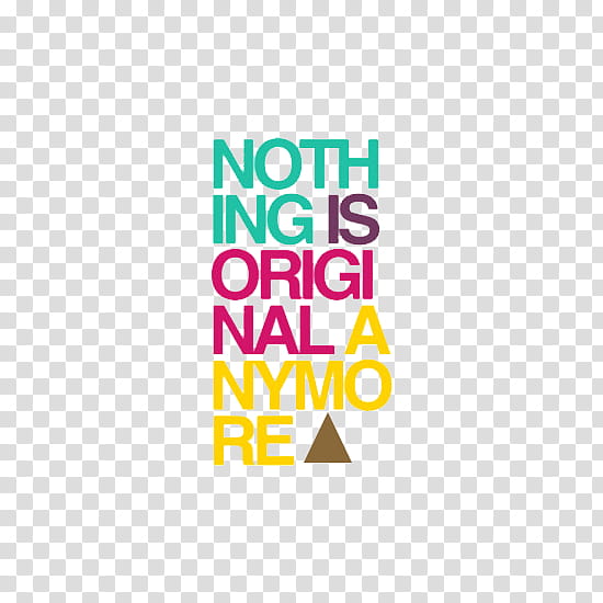 Indie , nothing is original anymore text transparent background PNG clipart