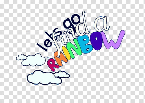 Super  , lets go finda rainbow sign transparent background PNG clipart