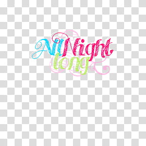 all night long text graphic transparent background PNG clipart