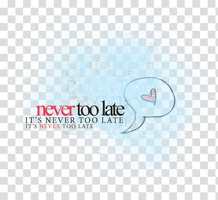 gifts , never too late text transparent background PNG clipart