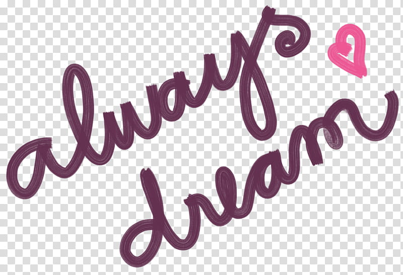 Elements , Always Dream text transparent background PNG clipart