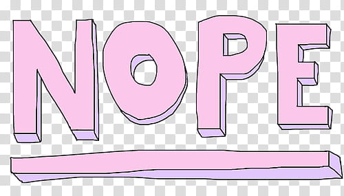 Louistmlinsns , nope text signage transparent background PNG clipart