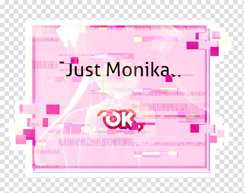 Just Monika...OK transparent background PNG clipart