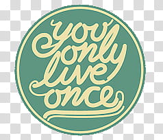 s, you only live once text transparent background PNG clipart