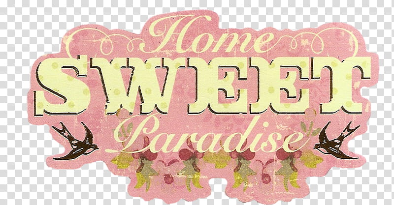 Jinifur Sweet Paradise Tag, Home sweet paradise text transparent background PNG clipart