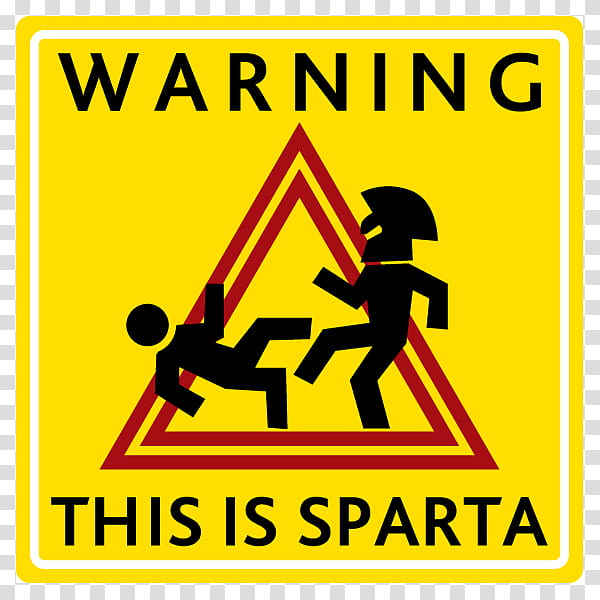 Warning: This is Sparta, Warning This Is Sparta sign transparent background PNG clipart