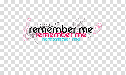 Super de recursos, Remember Me Remember Me text transparent background PNG clipart