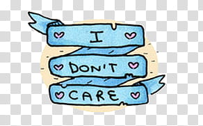 AESTHETIC GRUNGE, I Don't Care illustration transparent background PNG clipart