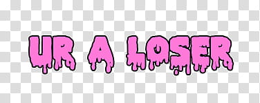 Drippy Texts S, pink and black ur a lose art transparent background PNG clipart