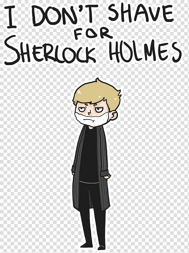 I don t shave for Sherlock Holmes transparent background PNG clipart