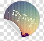 nes, Stay Strong text transparent background PNG clipart