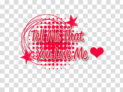 Victorious  Text, tell me that you love me text transparent background PNG clipart