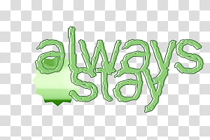 MILEY CYRUS SONGS, always stay text overlay transparent background PNG clipart