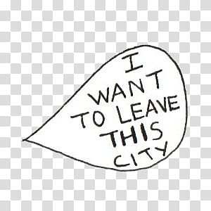 Overlays tipo , i want to leave this city comic strip transparent background PNG clipart