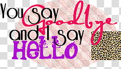 cinco textos, you say and i say hello text transparent background PNG clipart