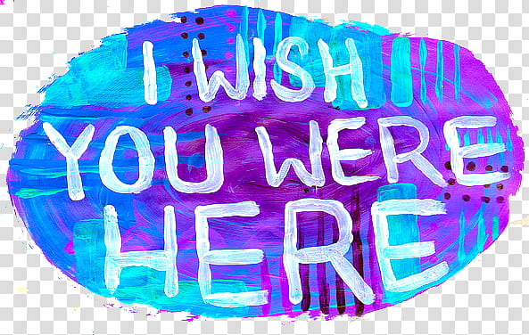 Wild s, I wish you were here text transparent background PNG clipart