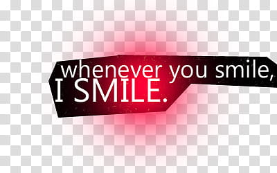 texts, whenever you smile, i smile text transparent background PNG clipart