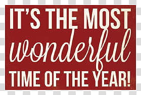 Christmas part , It's The Most Wonderful Time of the year text transparent background PNG clipart