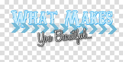 , what makes you beautiful text transparent background PNG clipart