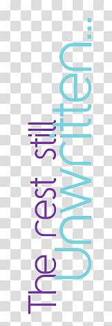 Text, the rest still unwritten text overlay transparent background PNG clipart