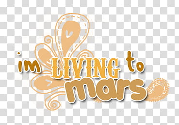 textos, im living to mars text transparent background PNG clipart