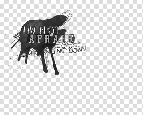 four texts, im not afraid text illustration transparent background PNG clipart