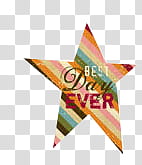 , Best Day Ever star graphic transparent background PNG clipart