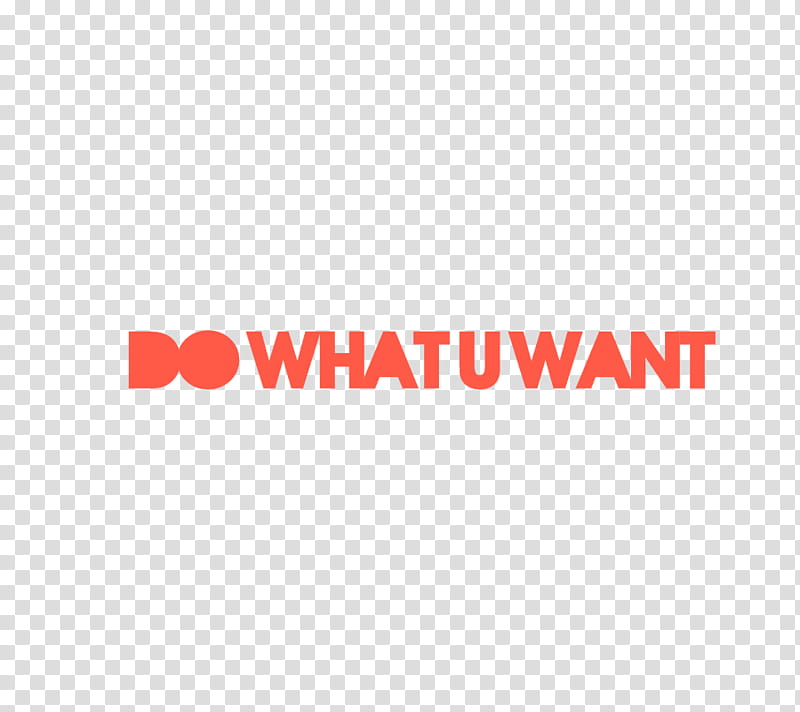 Do What U Whant Texto transparent background PNG clipart
