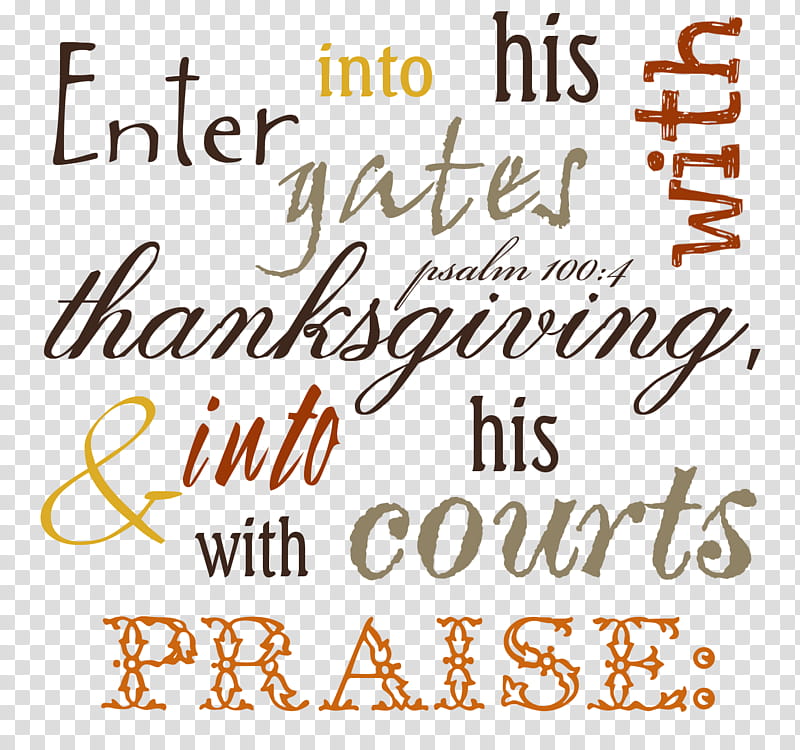 Thanksgiving, Religious Text, Psalms, Bible, Bible Authorized King James Version, Psalm 100, Praise, Chapters And Verses Of The Bible, Calligraphy, Line transparent background PNG clipart
