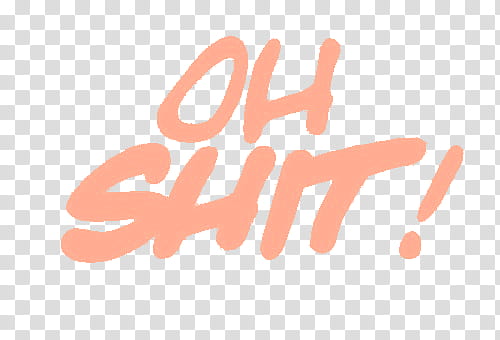 Overlays tipo , Oh Shit ! text transparent background PNG clipart