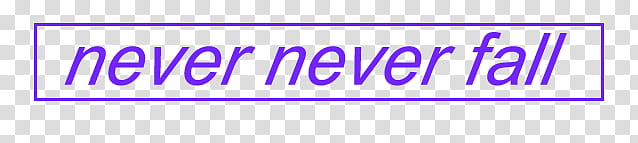 Aesthetic, never never fall text overlay transparent background PNG clipart