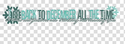 textos de Taylor Swift, green go back to december all the time text transparent background PNG clipart