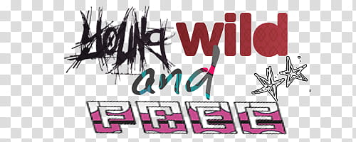s, young wild and free text transparent background PNG clipart